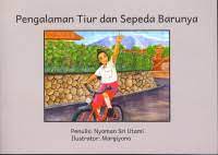 Sampul Pengalaman Tiur dan sepeda barunya / Nyoman Sri Utami (penulis)