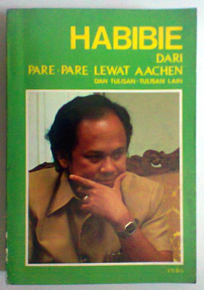 Cover Habibie :  Dari Pare-Pare lewat AACHEN / A. Makmur Makka ( Penyunting)