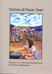 Cover Delima di pasar ikan / A.A. Istri maas wulantrisna