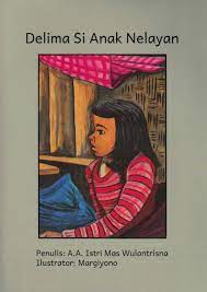 Cover Delima si anak nelayan / A.A. istri mas wulantrisna