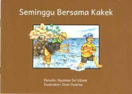 Sampul Seminggu bersama kakek / Nyoman Sri Utami (penulis)