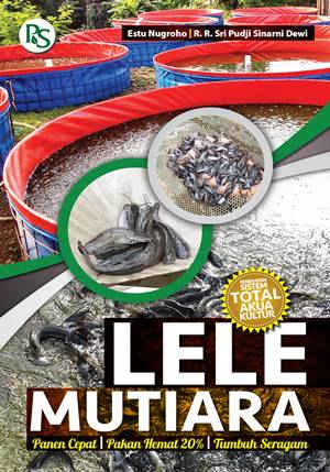 Sampul Lele Mutiara :  Panen Cepat Pakan Hemat / Estu Nugroho