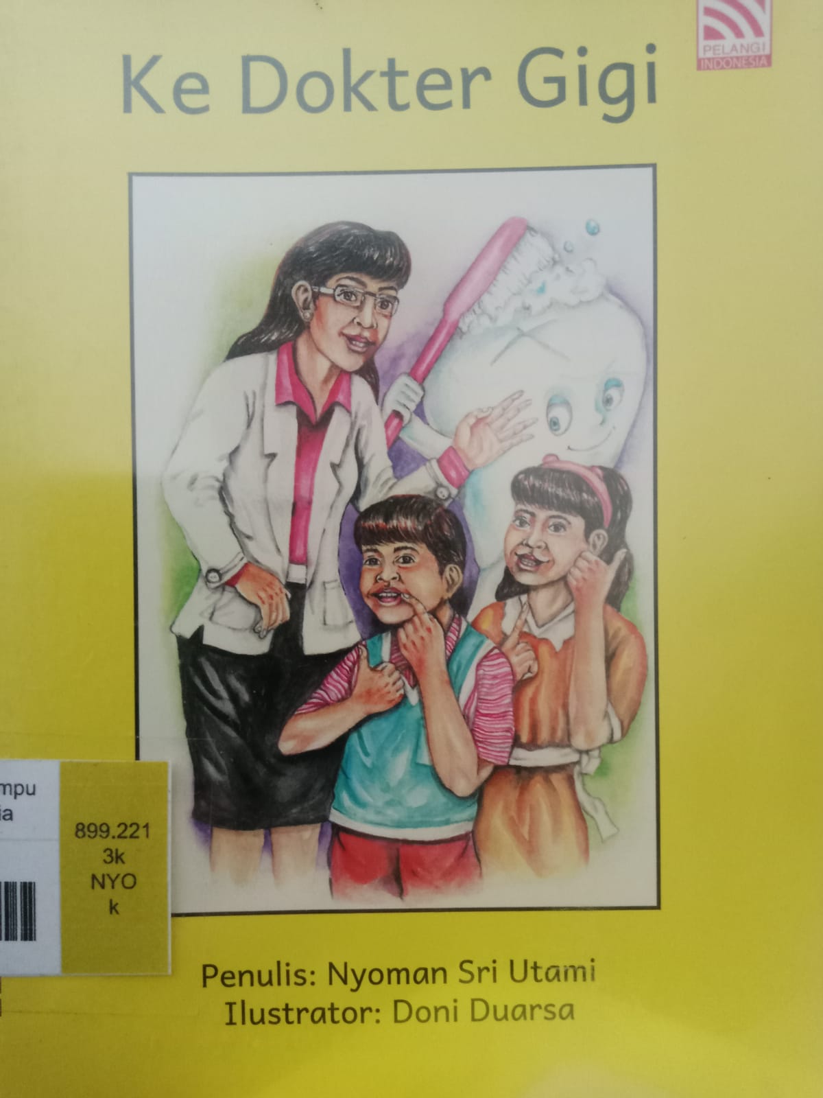 Sampul Ke Dokter Gigi / Nyoman Sri Utami