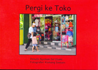 Sampul Pergi ke toko / Nyoman Sri Utami