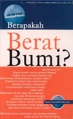 Sampul how much does the earth weigh? :  berapakah berat bumi / Marshall Brain