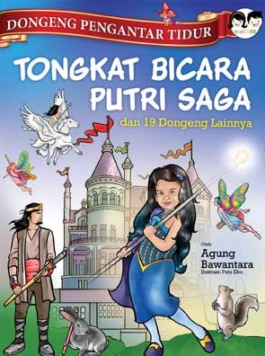 Sampul Tongkat bicara Putri Saga / Agung Bawantara