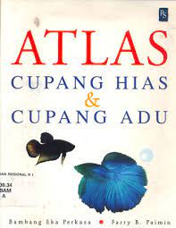 Sampul Atlas :  cupang hias & cupang adu / Bambang eka perkasa