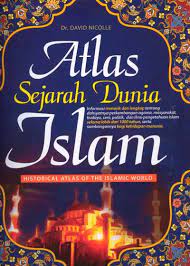 Sampul Atlas sejarah dunia islam / Nicolle
