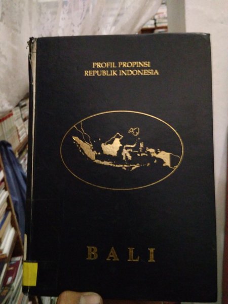 Sampul Profil Propinsi Republik Indonesia Bali / Drs.Soemargono