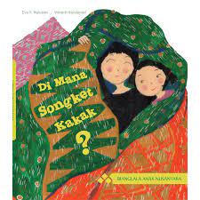Sampul Di mana Songket Kakak ? :  Bianglala anak nusantara / Eva Y. Nukman