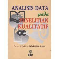 Sampul Analisis data pada penelitian kualitatif / Boy S. Sabarguna