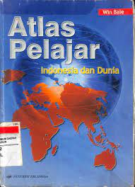 Sampul Atlas pelajar :  Indonesia dan dunia / Win bale