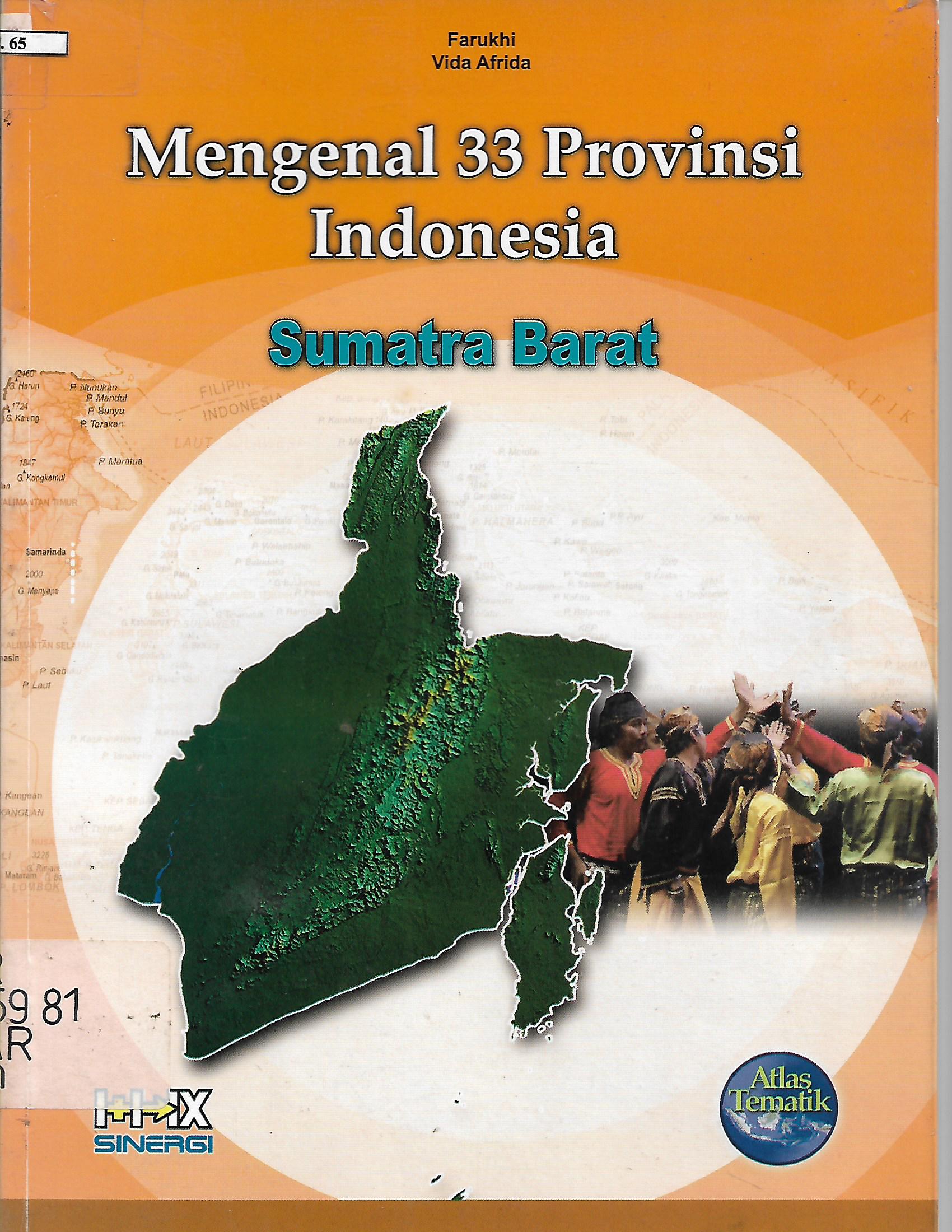 Sampul Mengenal 33 provinsi indonesia Sumatra Barat / Farukhi