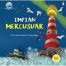 Sampul Impian Mercusuar / Fitri Indra Harjanti, Indra Bayu (ilustrator)