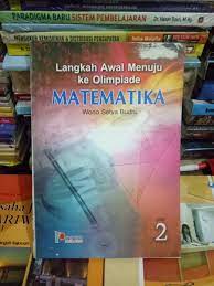 Sampul Langkah awal menuju ke olimpiade matematika JILID 2 / Wano Setya budhi