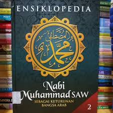 Sampul Ensiklopedia Nabi Muhammad SAW Jilid 2 :  Ssebagai keturunan bangsa arab / Muslim Life style Community