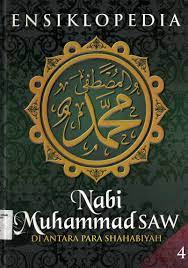 Sampul Ensiklopedia Nabi Muhammad SAW Jilid 4 :  Di antara para shahabiyah / Muslim Life style Community