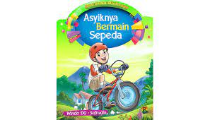 Sampul Asyiknya bermain sepeda / penulis, Winda DG ; editor, Endah HS ; ilustrasi, Syafrudin