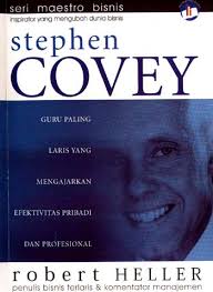 Sampul Stephen Covey :  Guru paling laris yang mengajarkan efektivitaspribadidan profesional / Robert Heller