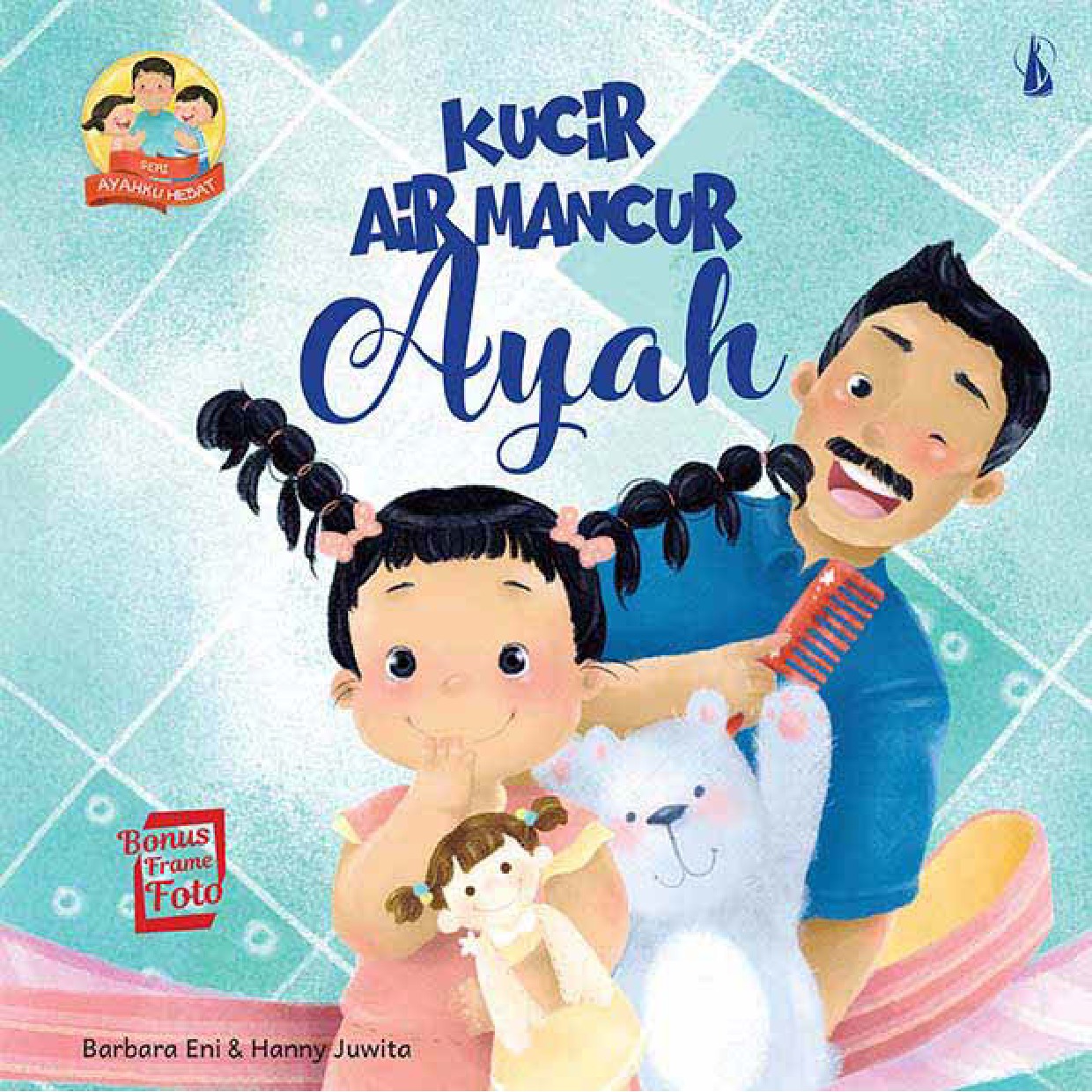 Sampul Kucir air mancur ayah / Barbara Eni