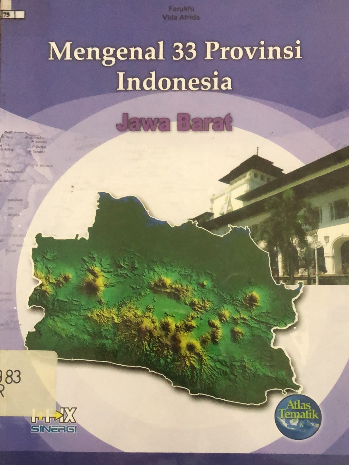 Sampul Mengenal 33 Provinsi Indonesia Jawa Barat / Farukhi