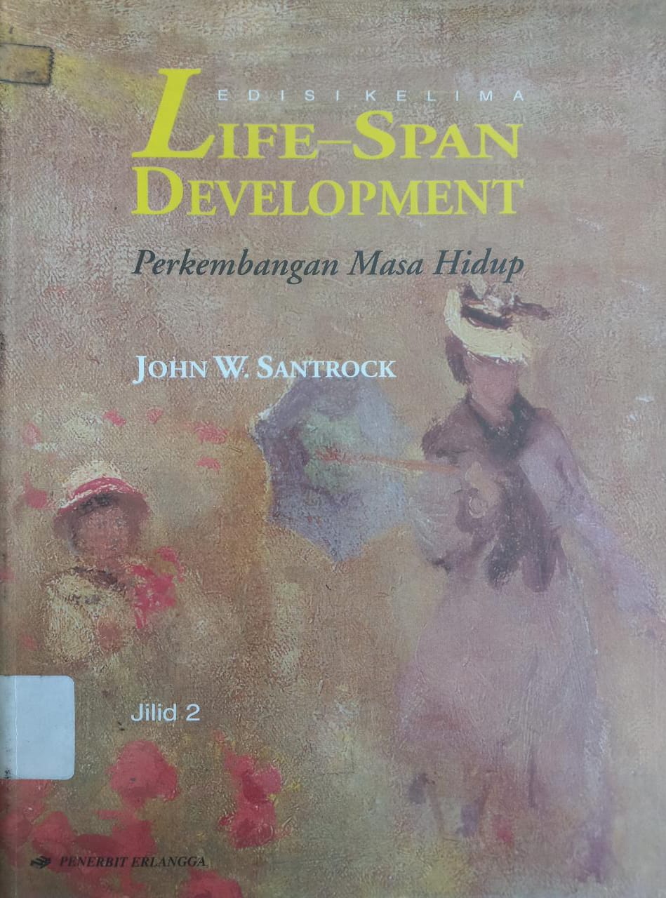Sampul Life-span development jilid 2 :  perkembangan masa hidup / John W. Santrock