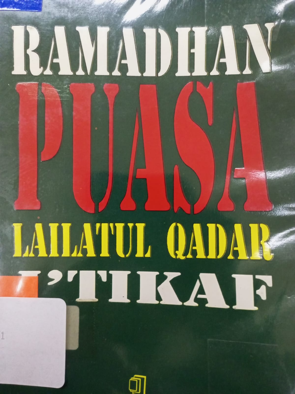 Sampul Ramadhan, puasa, lailatul qadar, i'tikaf / Arwanie Faishal