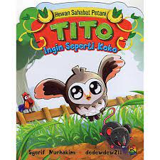 Cover Hewan sahabat petani Tito ingin seperti koko / syerif nurhakim