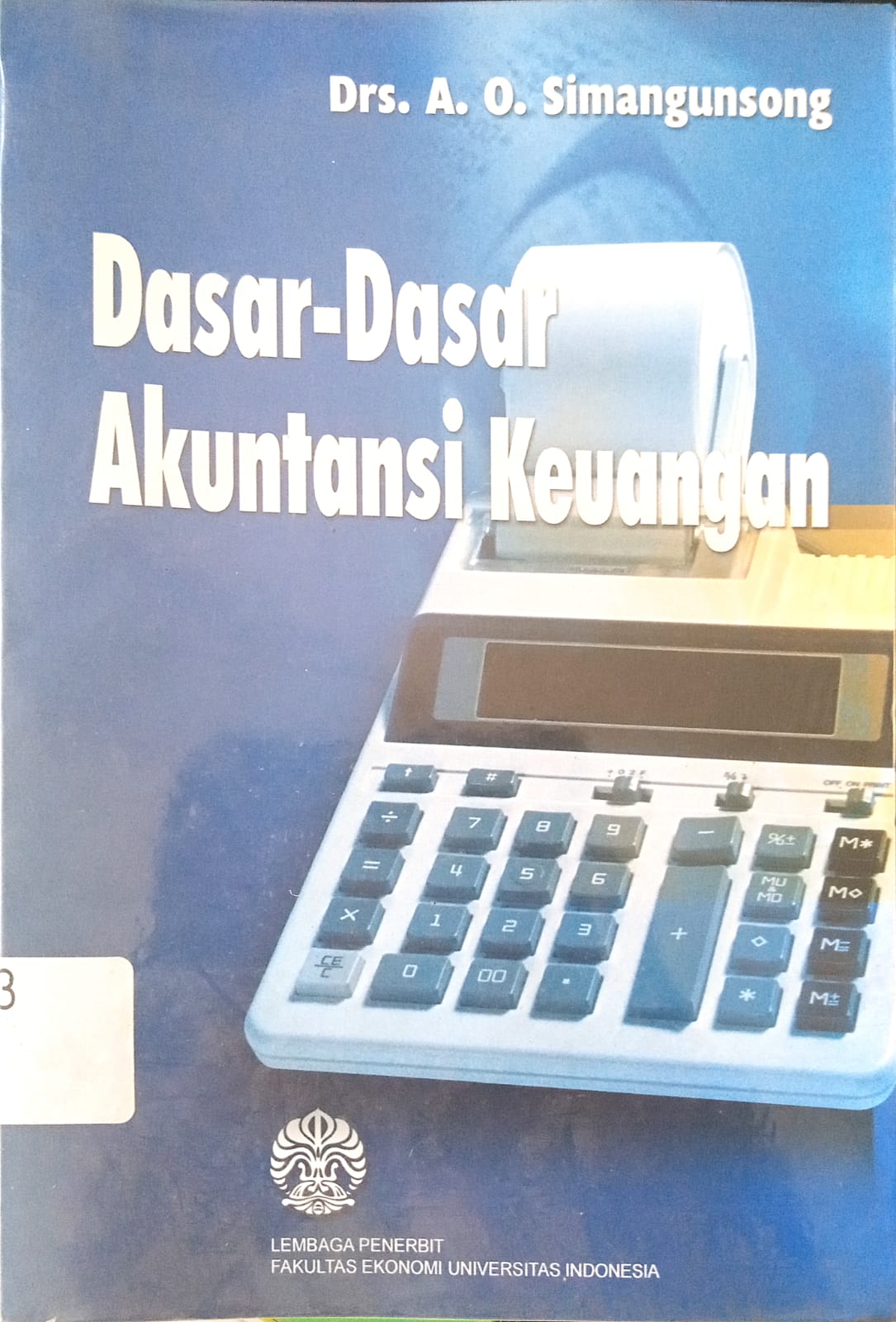 Sampul Dasar - dasar akuntansi keuangan / A.O. Simangunssong