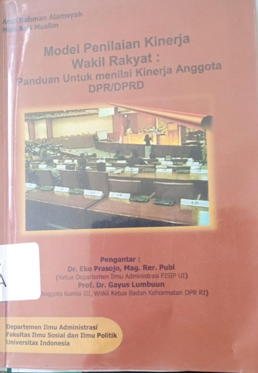 Sampul Model penilaian kinerja wakil rakyat :  panduan untuk menilai kinierja anggota DPR/DPRD / Andi rahman alamsyah , S.Sos