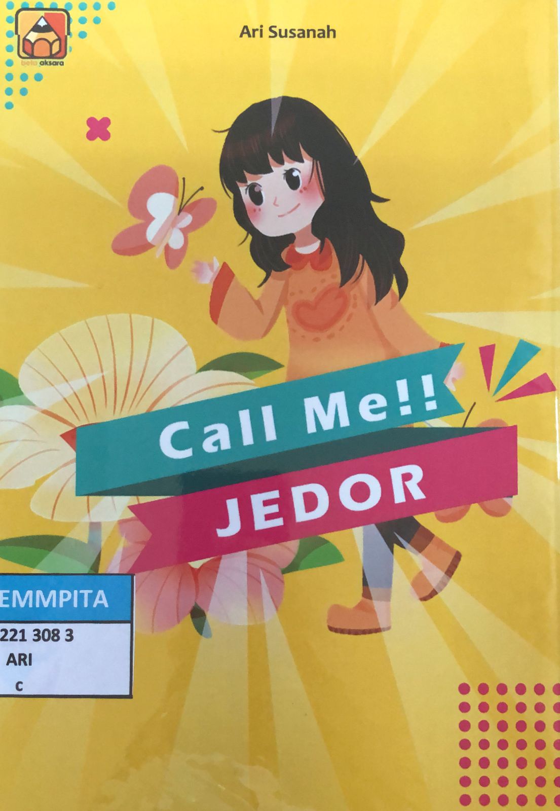 Sampul Call me jedor / Ari susanah