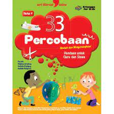 Sampul 33 percobaan mudah dan menyenangkan! :  Panduan nuntuk guru dan siswa / Grinberg, Delphine Isabelle Chavigny Isabelle Pellegrini Marc Boutavant Shelomi Angeli Putri Fitrisia Winny Rachmayanti