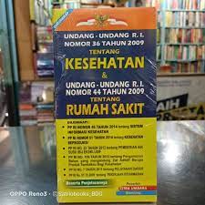 Sampul Undang-undang R.I Nomor 36 Tahun 2009 tentang Kesehatan & Undang-undang R.I nomor 44 Tahun 2009 tentang  rumah sakit