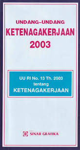Sampul Undang-undang ketenagakerjaan 2003 ( UU No. 13 Tahun 2003 )