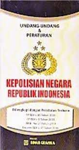 Sampul Undang-undang & Peraturan  Kepolisian Negara Republik Indonesia