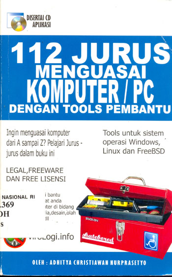 Sampul 112 jurus menguasai komputer / pc dengan tools pembantu / Adhitya Christiawan Nurprasetyo Judul Asli