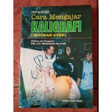 Sampul Cara Mengajar Kaligrafi :  Pedoman Guru / Fauzi Salim Afifi