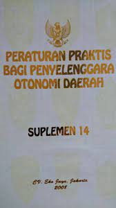Sampul Peraturan Praktis Bagi Penyelenggara Otonomi Daerah  suplemen 14