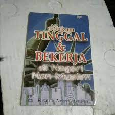 Sampul Hukum Tinggal & Bekerja di Negeri Non - Muslim / Husain Bin Audah Al-Uwaisyah