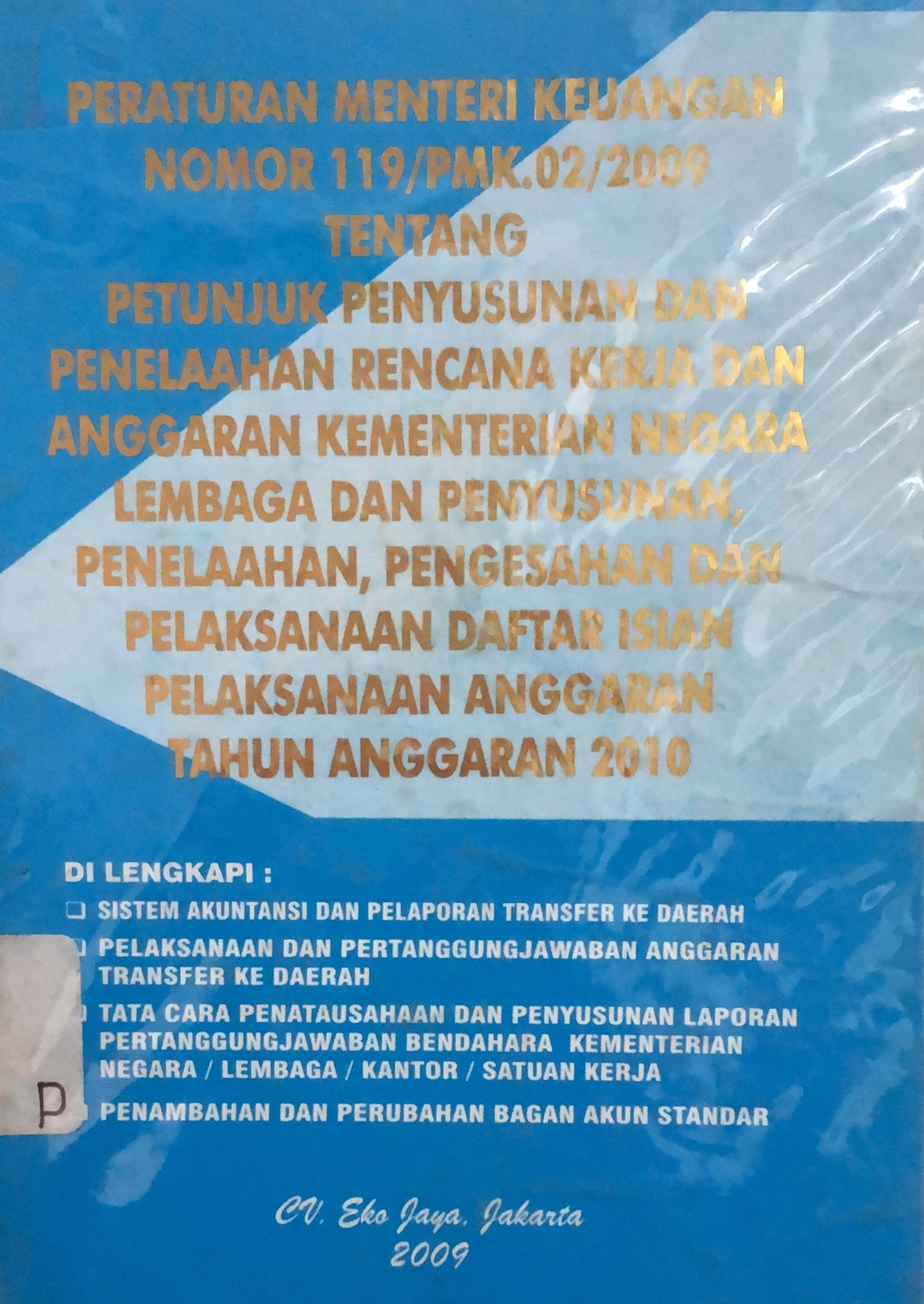 Sampul Undang-Undang Peraturan Menteri Keuangan Nomor 119/PMK.02/2009 Tentang Petunjuk Penyusunan dan Penelaahan Rencana Kerja dan Anggaran Kementerian Negara