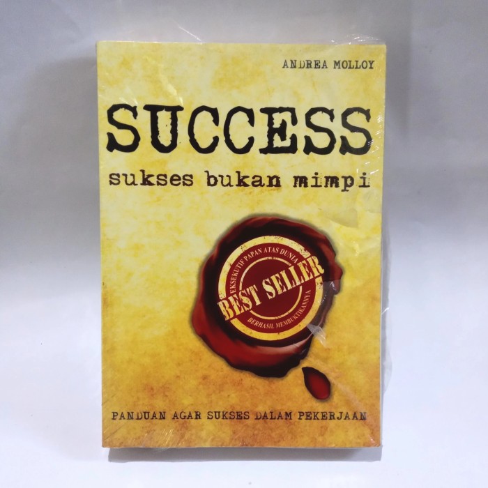 Sampul Success :  Sukses bukan mimpi / Molloy andrea