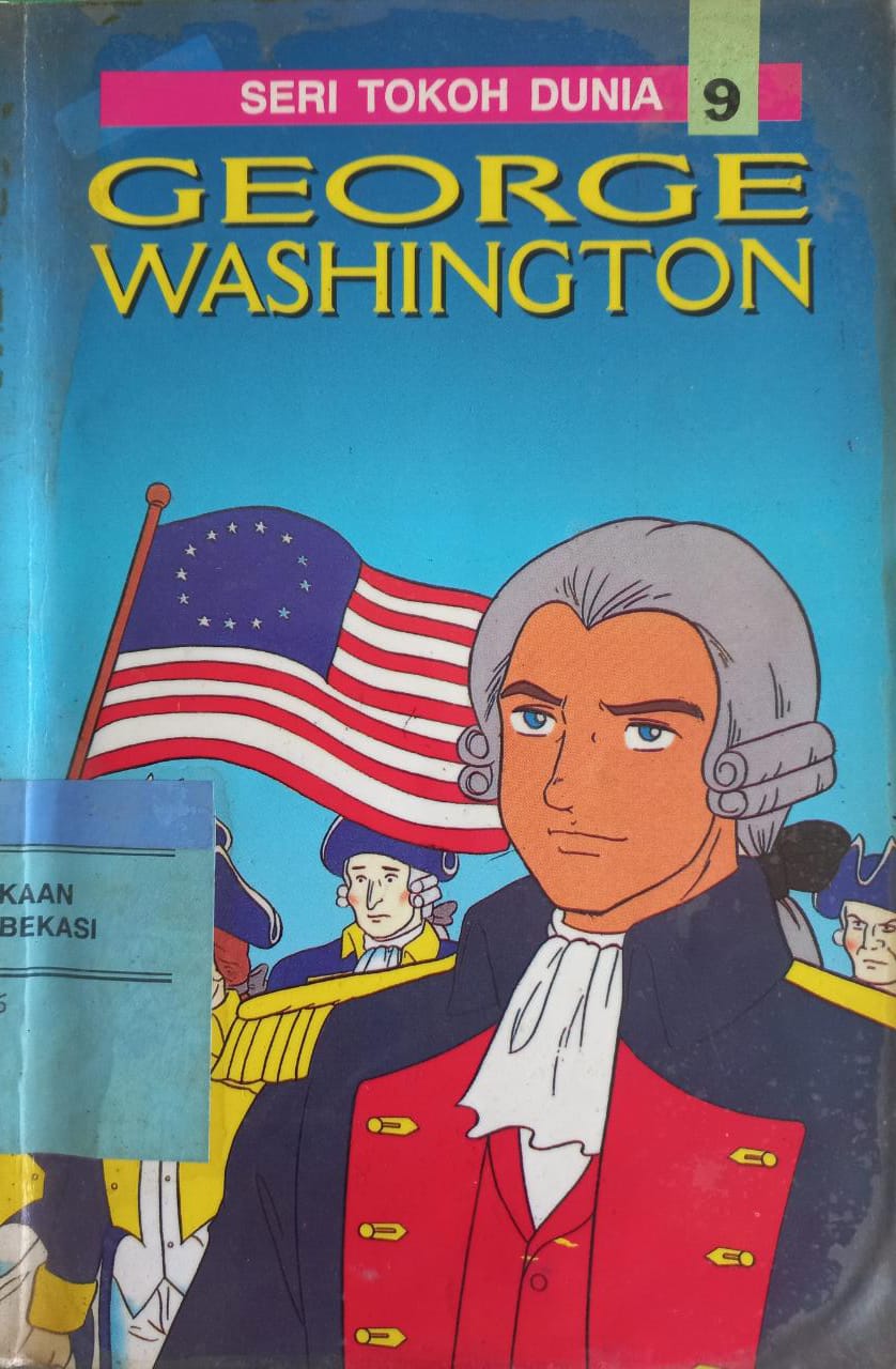 Sampul Seri tokoh dunia 9 :  George Washington / Kwok Jui Seng