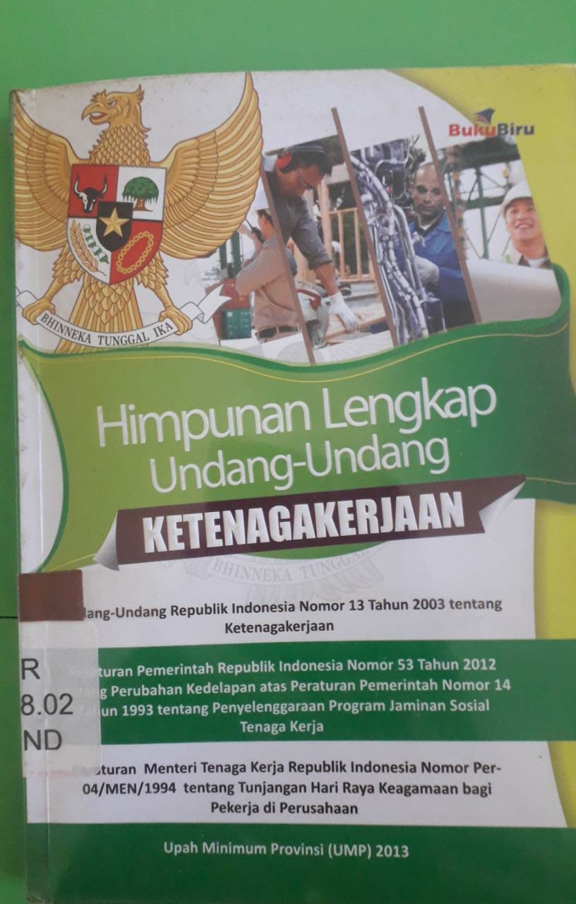 Sampul Himpunan lengkap undang undang ketenagakerjaan / Indonesia