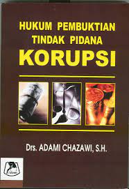 Sampul Hukum Pembuktian Tindak Pidana Korupsi / Adami Chazawi
