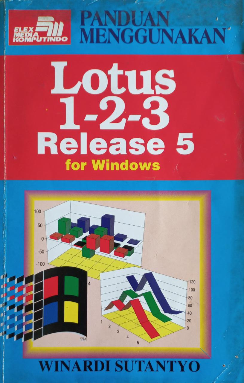 Sampul Panduan menggunakan lotus 1-2-3 Release 5 for windows / Winardi Sutantyo