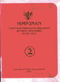 Sampul Himpunan Peraturan Perundang-undngan Republik Indonesia Tahun 2003 ( 2 )