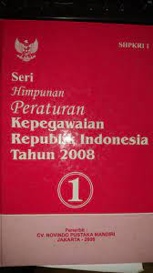 Sampul Seri Himpunan peraturan Kepegawaian Republik Indonesia  Tahun 2008 ( 1 )