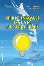 Sampul Spirit inovasi dalam filsafat ilmu / Conny R. Semiawan