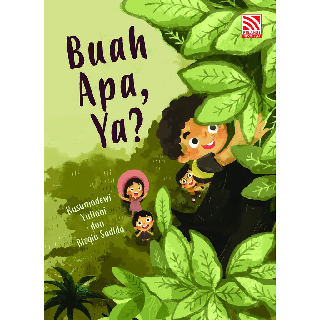 Sampul Buah apa, ya? / Kusumadewi yuliani