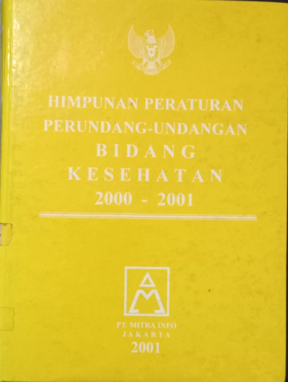 Sampul Himpunan Peraturan Perundang-undangan Bidang Kesehatan 200-2001